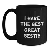 Load image into Gallery viewer, Funny Bestie Gifts: Inspirational Quote Black Coffee Mug from Friends, Gifts for Bestie Graduation, 11oz/15oz Microwave Dishwasher Safe - Main
