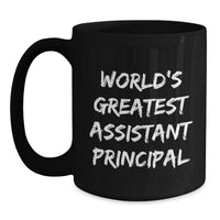 Load image into Gallery viewer, Funny &#39;World&#39;s Greatest Assistant Principal&#39; Black Coffee Mug for Graduation Gifts from Friends to Assistant Principal - Main
