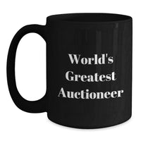 Load image into Gallery viewer, Auctioneer Gifts from Friends, Funny World&#39;s Greatest Auctioneer Black Coffee Mug for Birthday, Gifts for Auctioneer, Men, Women, Family - Main
