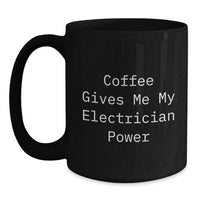 Load image into Gallery viewer, Funny Electrician Gifts from Friends for Electrician Men Black Coffee Mug, Christmas Unique Presents - Main