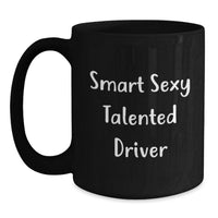 Load image into Gallery viewer, Funny Driver Gifts from Men to Driver Friends Black Coffee Mug Christmas Unique Presents - Main