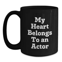 Load image into Gallery viewer, Funny Actor Gifts, My Heart Belongs To An Actor Coffee Mugs for Actor Friends Graduation, Unique Black Coffee Mugs from Family to Actor Lovers - Main