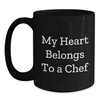 Load image into Gallery viewer, Funny Chef Gifts from Men to Women, Black Coffee Mug, My Heart Belongs To A Chef Christmas Unique - Main