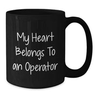 Load image into Gallery viewer, Funny Operator Gifts for Operator, Black Coffee Mug with Quote 'My Heart Belongs To An Operator', Birthday Unique Gifts from Friends to Men - Additional