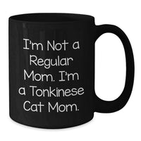 Load image into Gallery viewer, Gifts from Tonkinese Cat Lovers, Funny Tonkinese Cat Mom Black Coffee Mug, Perfect Graduation Unique Gifts for Tonkinese Cat Enthusiasts - Additional