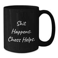 Load image into Gallery viewer, Funny Chess Quote Black Coffee Mugs - Gifts from Friends to Chess Lovers, Unique Christmas Unique Gifts for Him or Her, Black 11oz/15oz Ceramic Mugs - Additional
