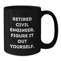 Load image into Gallery viewer, Civil Engineer Gifts, Funny Quote 'Figure It Out Yourself', Graduation Unique Gifts from Friends to Civil Engineer Men - Additional
