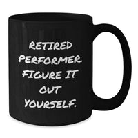 Load image into Gallery viewer, Funny Gifts from Friends for Performers, Black Coffee Mug, Christmas Unique Presents for Him - Additional