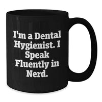Load image into Gallery viewer, Funny Dental Hygienist Gifts for Dental Hygienist Graduation - Gifts from Friends to Women Dental Hygienists - Black Mug with I Speak Fluently In genius Quote - Additional
