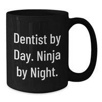 Load image into Gallery viewer, Funny Dentist Gifts for Men - Dentist By Day Ninja By Night Graduation Unique Mug - Additional