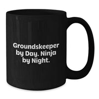 Load image into Gallery viewer, Funny Gifts from Friends for groundskeepers, groundskeeper Humor Black Coffee Mug, Ninja By Night, Christmas Unique Gifts - Additional