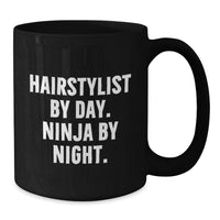 Load image into Gallery viewer, Hairstylist Gifts for Men, Women, Friends - 'Hairstylist By Day. Ninja By Night.' Black Coffee Mug for Christmas Unique Gifts from Family - Additional
