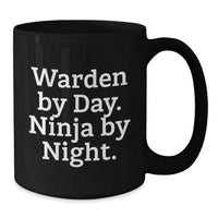 Load image into Gallery viewer, Unique Warden Christmas Unique Gifts for Men Black Coffee Mugs, Funny Quote: 'Warden By Day. Ninja By Night.', Ceramic 11oz and 15oz Mugs for Friends, Family, Coworkers - Additional