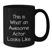 Load image into Gallery viewer, Funny Actor Gifts for Men - This Is What An Awesome Actor Looks Like Black Coffee Mug from Friends - Additional