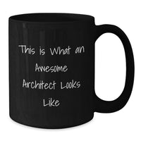 Load image into Gallery viewer, Funny Architect Quotes Black Coffee Mug Gifts for Him Birthday Unique Presents from Friends - Additional