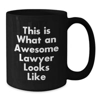 Load image into Gallery viewer, Funny Lawyer Gifts from Friends, Black Coffee Mug for Lawyer Birthday Unique Gifts, This Is What An Awesome Lawyer Looks Like - Additional