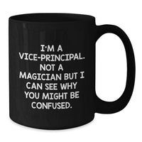 Load image into Gallery viewer, Funny Vice-principal Black Coffee Mugs - Gifts for Vice-principal from Friends, Unique Birthday Unique Gifts for Vice-principal - Additional