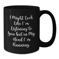 Load image into Gallery viewer, Funny Running Quotes Black Coffee Mugs Gifts for Runner Men Women Friends Family - Additional