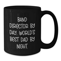 Load image into Gallery viewer, Unique Band Director Gifts from World's Best Dad - Funny Black Coffee Mugs for Christmas Unique Gifts for Band Director - Additional