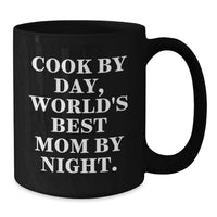 Load image into Gallery viewer, Funny Cook Gifts for Mom, Black Coffee Mugs, 'Cook By Day, World's Best Mom By Night' Valentine's Unique Gifts from Men to Family - Additional