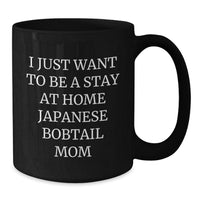 Load image into Gallery viewer, Japanese Bobtail Cat Mom&#39;s Funny Birthday Unique Gift from Friends for Her - Black 11oz or 15oz Coffee Mug - Additional

