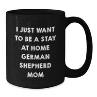 Load image into Gallery viewer, Funny German Shepherd Dog Mom Gifts, German Shepherd Woman Coffee Mug for Valentine's - Additional