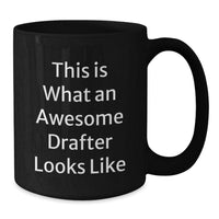 Load image into Gallery viewer, Drafter Gifts for Men Funny Black Coffee Mugs, &#39;This Is What An Awesome Drafter Looks Like&#39; Inspirational Graduation Unique Gifts from Family Friends - Additional
