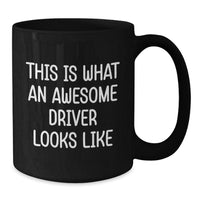Load image into Gallery viewer, Funny Driver Gifts from Friends for Graduation - This Is What An Awesome Driver Looks Like Black Coffee Mug - Additional
