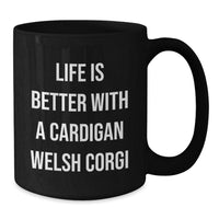 Load image into Gallery viewer, Funny Cardigan Welsh Corgi Dog Quotes Gifts for Men from Friends on Birthday Unique Mugs - Additional
