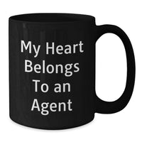 Load image into Gallery viewer, Funny Agent Gifts for Men from Friends - My Heart Belongs To An Agent, Agent Black Coffee Mug, Graduation Unique Gifts - Additional
