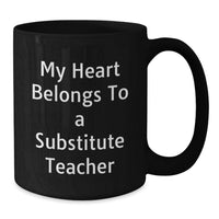 Load image into Gallery viewer, Funny Gifts from Friends for Substitute Teachers - My Heart Belongs To A Substitute Teacher Birthday Coffee Mug - Additional