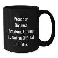 Load image into Gallery viewer, Funny Preacher Gifts from Friends for Men Preacher Black Coffee Mug, Preacher Humor, Graduation Unique Gifts - Additional
