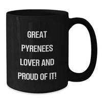 Load image into Gallery viewer, Funny Great Pyrenees Dog Lover Gifts for Men Women Friends Family - Great Pyrenees Dog Black Coffee Mug Birthday Unique Gifts from Friends - Additional