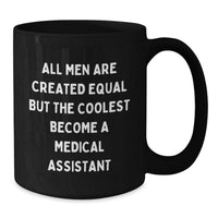 Load image into Gallery viewer, Medical Assistant Gifts for Men Funny Quote Black Coffee Mug, Graduation Unique Gifts from Friends - Additional
