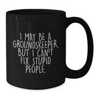 Load image into Gallery viewer, groundskeeper Humor Black Coffee Mug Gifts from Men to Friends, Funny Christmas Unique - Additional
