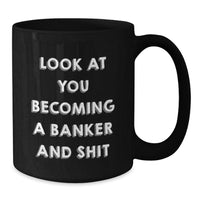 Load image into Gallery viewer, Funny Banker Black Coffee Mugs Gifts for Men from Friends - Additional
