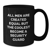 Load image into Gallery viewer, Funny Security Guard Gifts from Men, Black Coffee Mugs for Security Guard, Cool Birthday Unique Gifts - Additional
