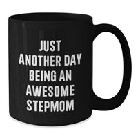 Load image into Gallery viewer, Funny Stepmom Quotes Gifts from Men to Stepmom Christmas Unique Stepmom Black Coffee Mugs for Stepmom - Additional
