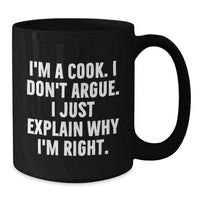 Load image into Gallery viewer, Funny Coffee Mugs for Cooks, I&#39;m A Cook, Gifts from Men to Cook Friends, Black Coffee Mug, Perfect for Christmas - Additional
