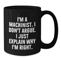 Load image into Gallery viewer, Funny Machinist Gifts for Him from Friends, Unique Black Coffee Mugs with Inspirational Quote, Perfect for Christmas Unique Gifts - Additional
