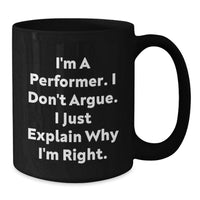 Load image into Gallery viewer, Funny Performer Gifts from Friends, Unique Black Coffee Mug for Men, Valentine's Unique Gifts - Additional