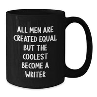 Load image into Gallery viewer, Funny Writer Gifts for Him - Black Coffee Mug, Inspirational Quote, Birthday Unique Gifts from Men, Unique Birthday Unique Gifts for Writer - Additional
