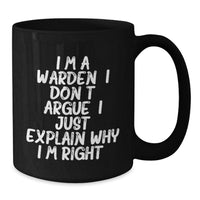 Load image into Gallery viewer, Funny Warden Black Coffee Mug Gifts from Men to Warden Friends, Christmas Unique Gifts for Warden Coworkers, Inspirational Warden Quote Mugs - Additional
