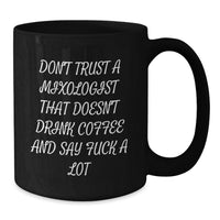 Load image into Gallery viewer, Funny Mixologist Gifts from Friends for Birthday Unique Coffee Mugs, Black Ceramic, Say 'Don't Trust A Mixologist That Doesn't Drink Coffee And Say F--k A Lot' - Additional