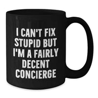 Load image into Gallery viewer, Funny Birthday Unique Gifts for Friends from a Decent Concierge - Black Coffee Mug - Additional