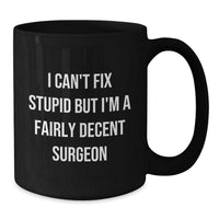 Load image into Gallery viewer, Funny Surgeon Gifts for Men from Surgeons - Black Coffee Mug - Christmas Unique Gifts - Additional
