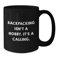Load image into Gallery viewer, Funny Backpacking Quotes Black Coffee Mugs Gifts for Backpackers Men Women Friends Family - Additional
