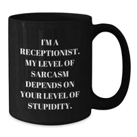 Load image into Gallery viewer, Funny Receptionist Gifts from Friends, Valentine's Unique Gifts for Men, Women, Coworkers, Black Coffee Mug with I'm A Receptionist Quote - Additional