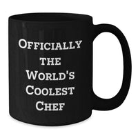 Load image into Gallery viewer, Officially The World's Coolest Chef Funny Black Coffee Mug Gifts from Family to Chef on Mother's Day - Additional