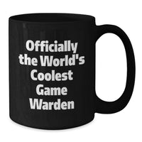 Load image into Gallery viewer, Funny Game Warden Gifts from Friends for Men, Officially The World's Coolest Game Warden Black Coffee Mug - Additional